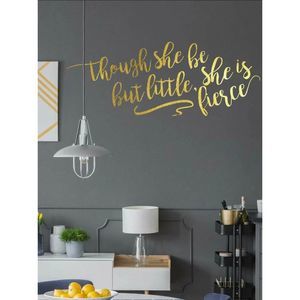 "Though She be but little, She is Fierce" Decal